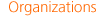 Organizations